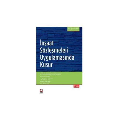 İnşaat Sözleşmeleri Uygulamasında Kusur İlker Hasan Duman 2016/05