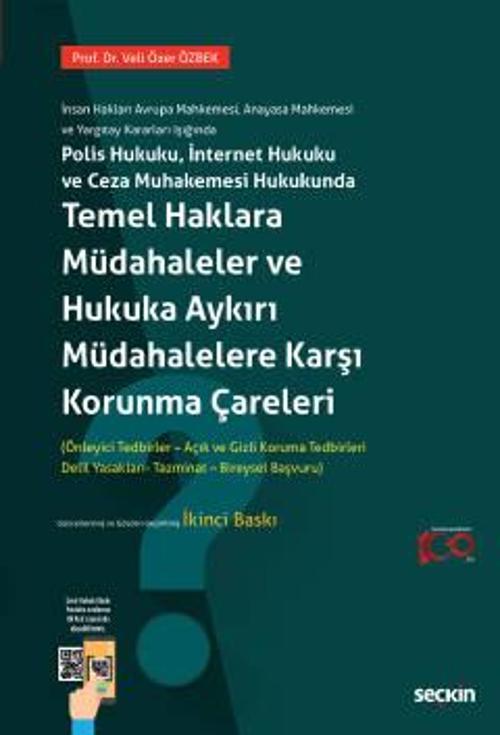 İnsan Hakları Avrupa Mahkemesi, Anayasa Mahkemesi ve Yargıtay Kararları Işığında Polis Hukuku, İnternet Hukuku ve Ceza M