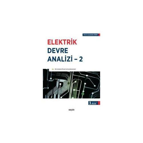 Elektrik Devre Analizi 2 (3.Baskı) Şerafettin Özbey 7 2017/03