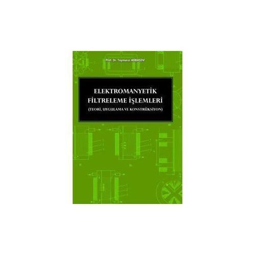 Elektromanyetik Filtreleme İşlemleri Teymuraz Abbasov 2002/09