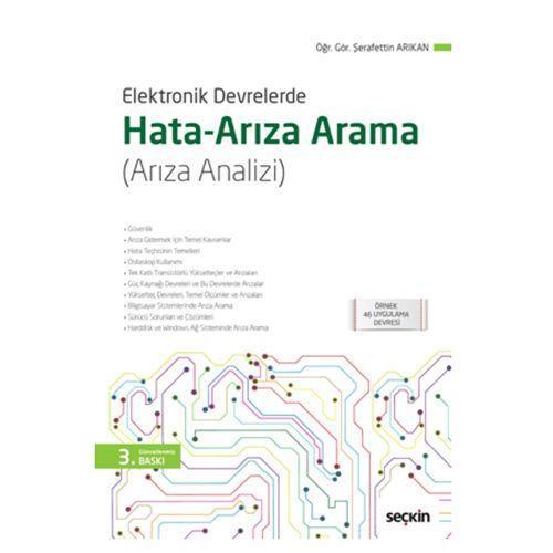 Elektronik Devrelerde Hata Arıza Arama (3.Baskı) Şerafettin Arıkan 9 2018/08