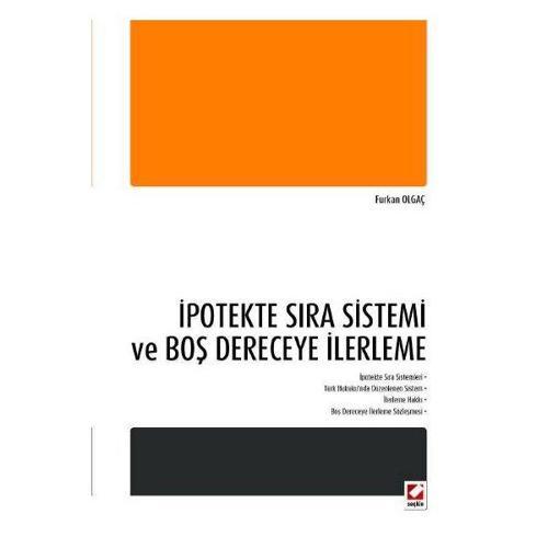 İpotekte Sıra Sistemi ve Boş Dereceye İlerleme Furkan Olgaç 2014/04