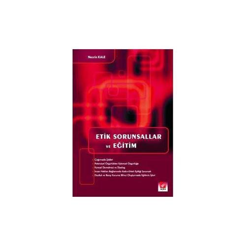 Etik Sorunsallar ve Eğitim Nesrin Kale 2004/05