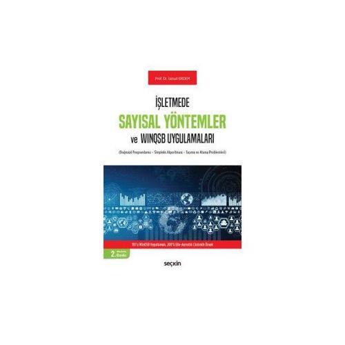 İşletmelerde Sayısal Yöntemler (2.Baskı) İsmail Erdem 5 2017/09