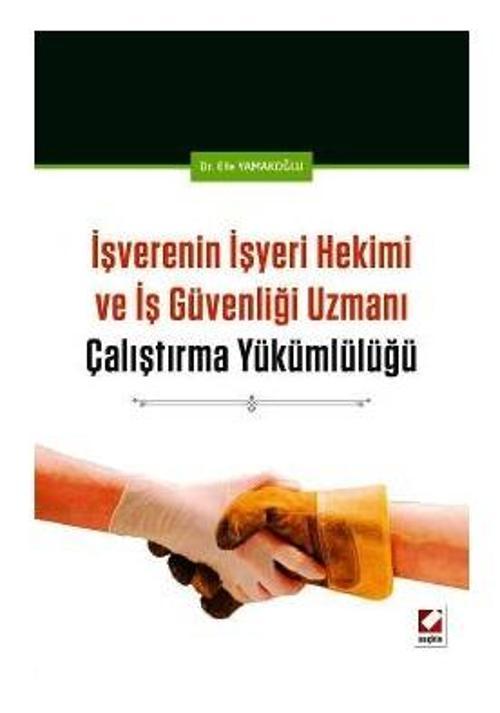 İşverenin İşyeri Hekimi ve İş Güv.Uzm.Çaliş.Yüküm. Efe Yamakoğlu 2016/09