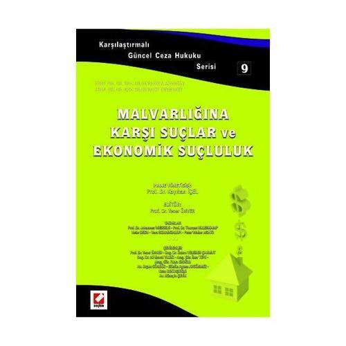 Malvarlığına Karşı Suçlar ve Ekonomik Suçluluk Kayıhan İçel 2009/03