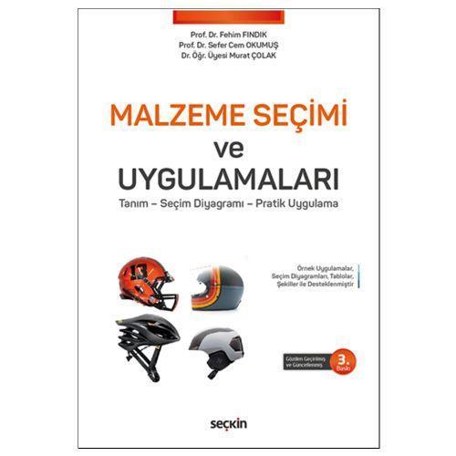 Malzeme Seçimi Ve Uygulamaları (3.Baskı) Fehim Findik 6 2018/12