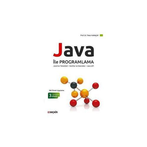 Java İle Programlama (3.Baskı) Timur Karaçay 19 2016/10