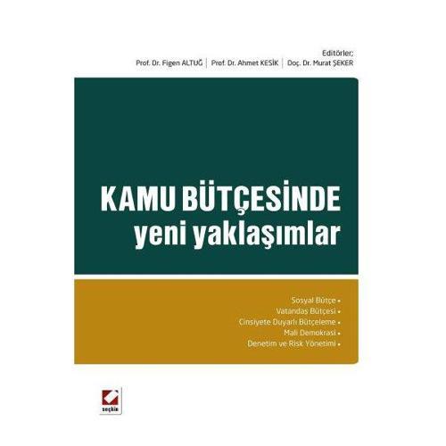 Kamu Bütçesinde Yeni Yaklaşımlar Figen Altuğ 2013/04