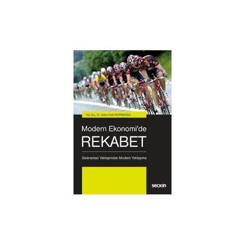 Modern Ekonomide Rekabet Sultan Fatih Kostakoğlu 2018/01