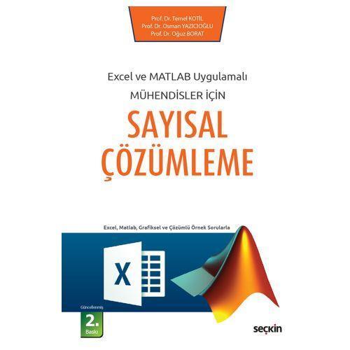 Mühendisler İçin Sayısal Çözümleme (2.Baskı) Temel Kotil 2018/09