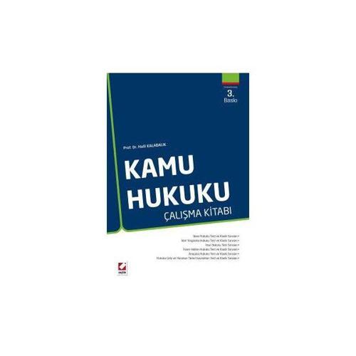 Kamu Hukuku Çalışma Kitabı (3.Baskı) /A Halil Kalabalık 30 2015/10