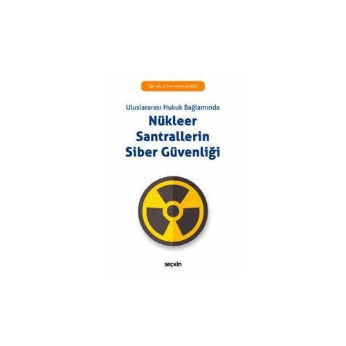 Nükleer Santrallerin Siber Güvenliği Cihad Furkan Eliaçık 2018/09