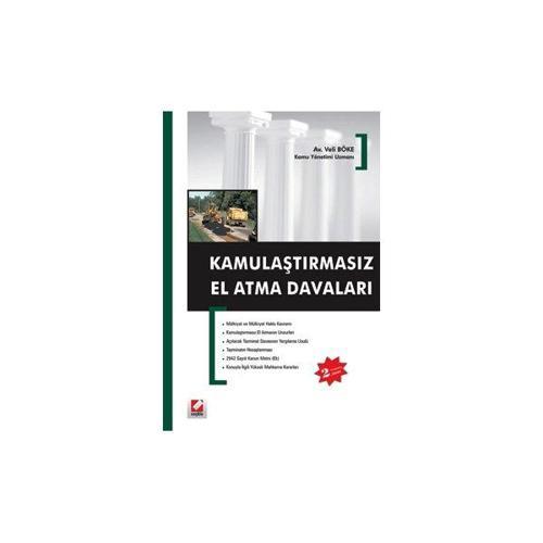 Kamulaştırmasız El Atma Davaları (2. Baskı) Veli Böke 2006/11