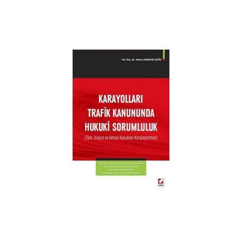 Karayolları Trafik Kanununda Hukuki Sorumluluk Hatice Karacan Çetin 2016/07