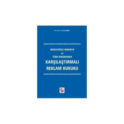 Karşılaştırmalı Reklam Hukuku Mukayeseli Hukukta ve Türk Hukukunda Savaş Bozbel 2006/02