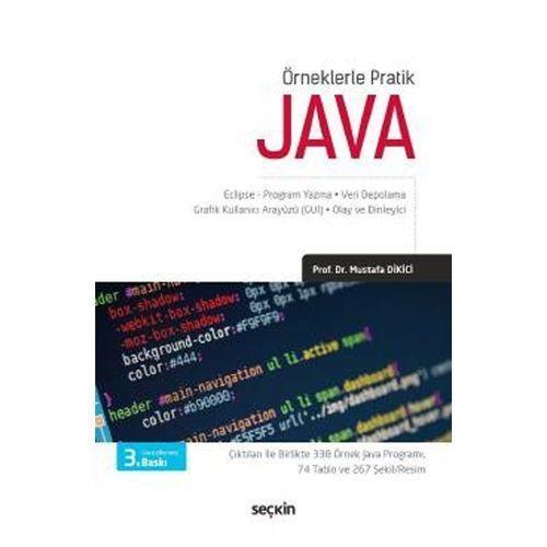 Örneklerle Pratik Java (3.Baskı) Mustafa Dikici 12 2018/06