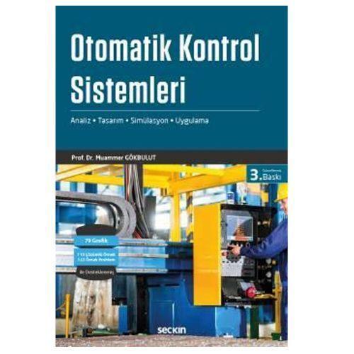 Otomatik Kontrol Sistemleri (3.Baskı) Muammer Gökbulut 4 2019/01