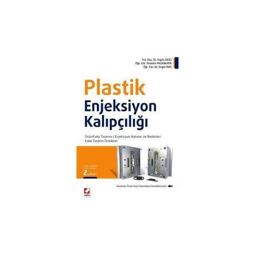 Plastik Enjeksiyon Kalıpcılığı (2.Baskı) Ergün Ekici 1 2016/02