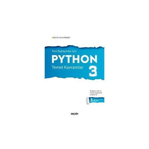 Python 3 Veri Yapıları (3.Baskı) Timur Karaçay 20 2017/03