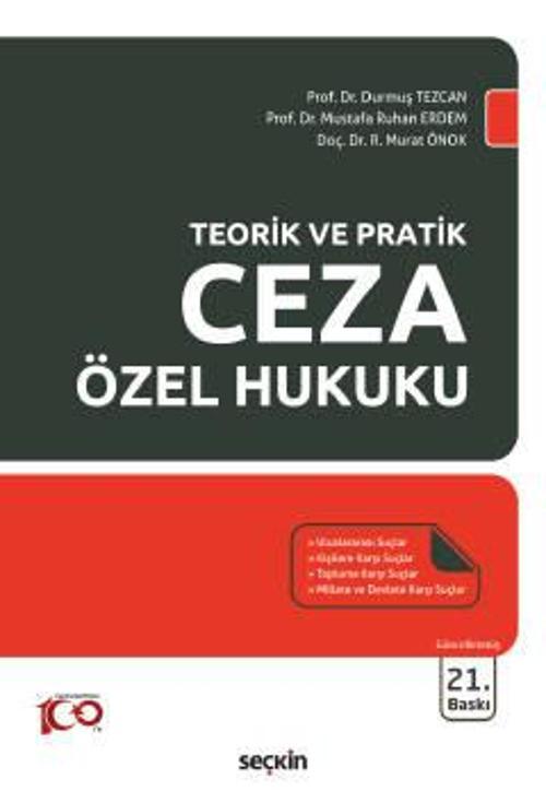 Teorik ve Pratik Ceza Özel Hukuku Prof. Dr. Durmuş Tezcan,Prof. Dr. Mustafa Ruhan Erdem,Doç. Dr. Rıfat Murat Önok 21. Ba