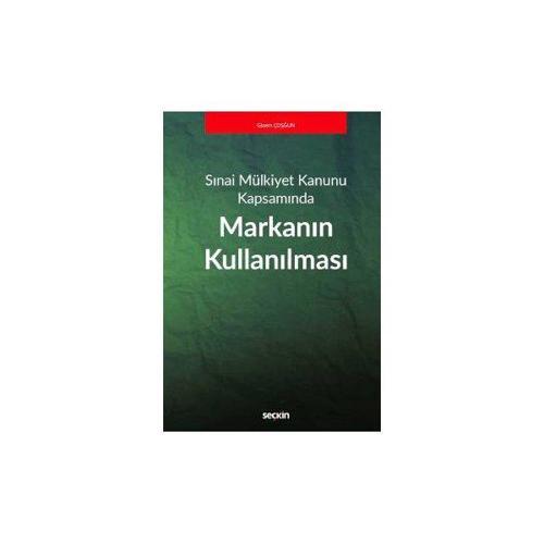 Sınai Mülkiyet Kanunu Kapsamında Markanın Kullanılması Gizem Çoşkun 2018/06