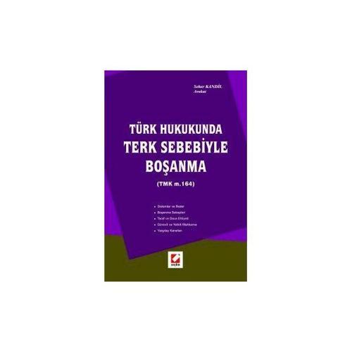 Terk Sebebiyle Boşanma Seher Kandil 2006/02