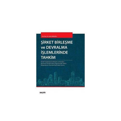 Şirket Birleşme Ve Devralma İşlemlerinde Tahkim Cahit Ağaoğlu 1 2016/12
