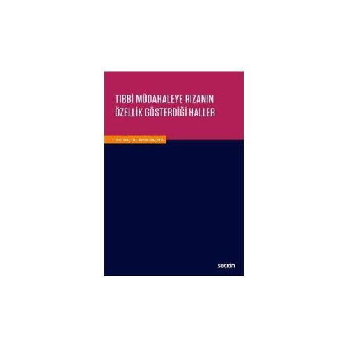 Tibbi Müdahaleye Rızanın Özellik Gösterdiği Haller Emel Badur 2017/03