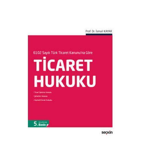 Ticaret Hukuku (İ.Kayar) 5.Baskı İsmail Kayar 26 2018/09