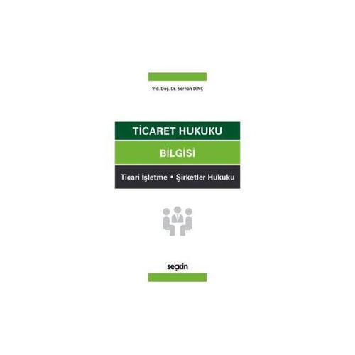 Ticaret Hukuku Bilgisi Serhan Dinç 2017/05