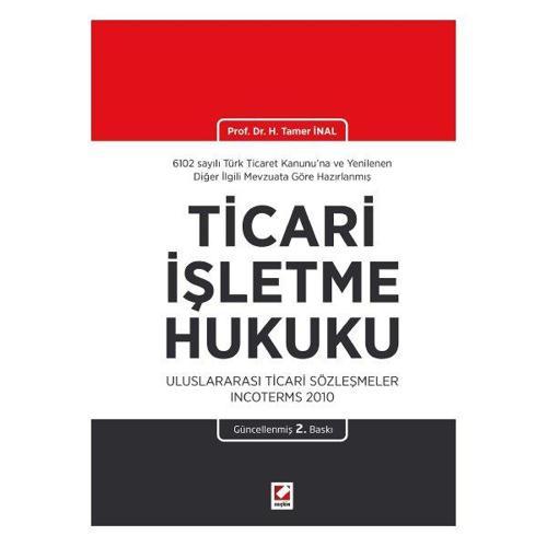 Ticari İşletme Hukuku 2. Baskı H. Tamer İnal 2015/06