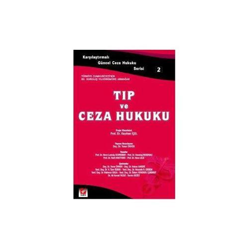 Tıp ve Ceza Hukuku - 2 Kayıhan İçel 2004/04