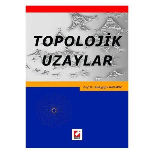Topolojik Uzaylar Abdugafur Rahimov 2006/02