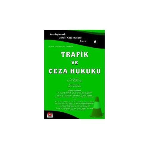 Trafik ve Ceza Hukuku Yener Ünver 2006/02