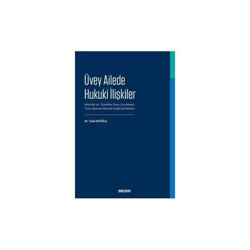 Üvey Ailede Hukuki İlişkiler Tuba Kutoğlu 2018/01