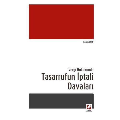 Vergi Hukukunda Tasarrufun İptali Davaları Kerem Öncü 2012/11