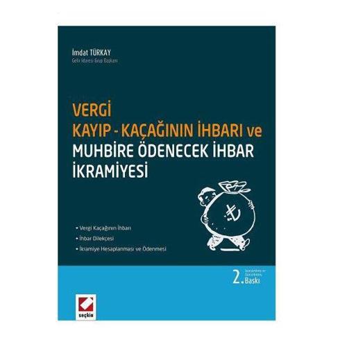 Vergi Kayıp Ve Kaçağının İhbarı (2.Baskı) /B İmdat Türkay 9 2015/06
