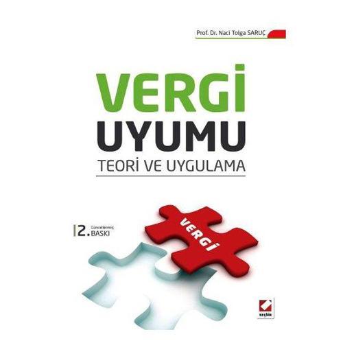 Vergi Uyumu Teori Ve Uygulama (2.Baskı) Naci Tolga Saruç 2 2015/09