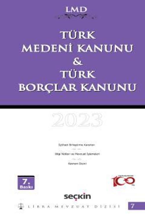 Türk Medeni Kanunu & Türk Borçlar Kanunu / LMD - 7 Libra Mevzuat Dizisi Mutlu Dinç 7. Baskı, Ekim 2023