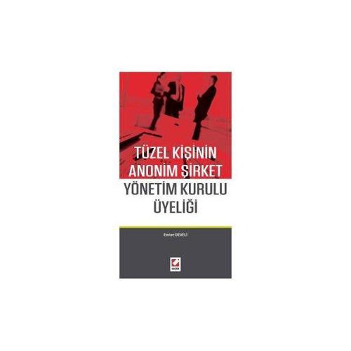 Tüzel Kişinin Anonim Şirket Yönetim Kurulu Üyeliği Emine Develi 2016/07