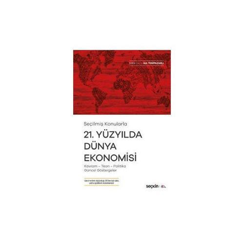 21. Yüzyılda Dünya Ekonomisi Aslı Yenipazarlı 2019/12