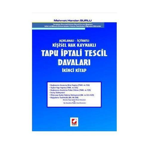 Açıklamalı - İçtihatlı Tapu İptali Tescil Davaları (İkinci Kitap) Mehmet Handan Surlu 15 2009/03