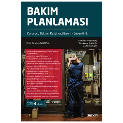 Bakım Planlaması (4.Baskı) Mustafa Köksal 5 2020/09