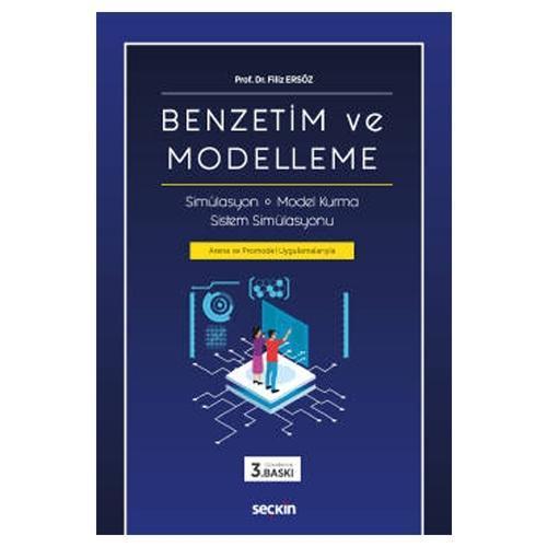 Benzetim ve Modelleme (3. Baskı) Filiz Ersöz 2021/03