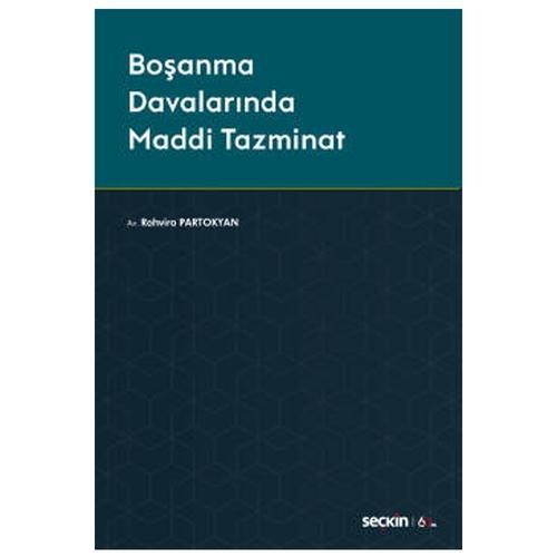 Boşanma Davalarında Maddi Tazminat Rahvira Partokyan 2020/07