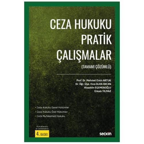 Ceza Hukuku Pratik Çalışmalar (M.E.Artuk) 4.Baskı Mehmet Emin Artuk 48 2020/09