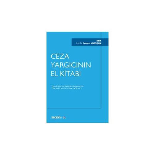 Ceza Yargıcının El Kitabı (E.Yurtcan) Erdener Yurtcan 87 2019/11