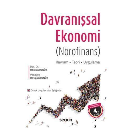 Davranişsal Ekonomi (Nörofinans) 4.Baskı Utku Altunöz 4 2019/07