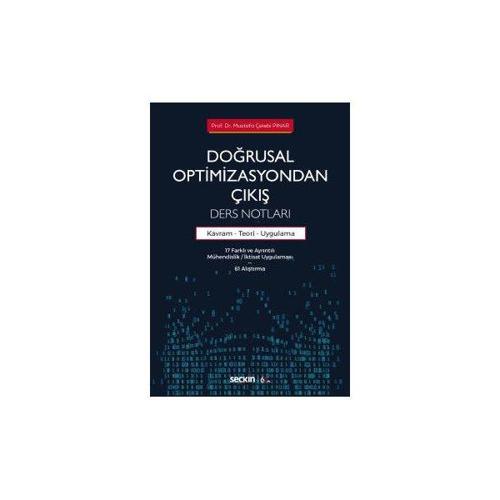 Doğrusal Optimizasyondan Çıkış Ders Notları Mustafa Çelebi Pinar 2020/01